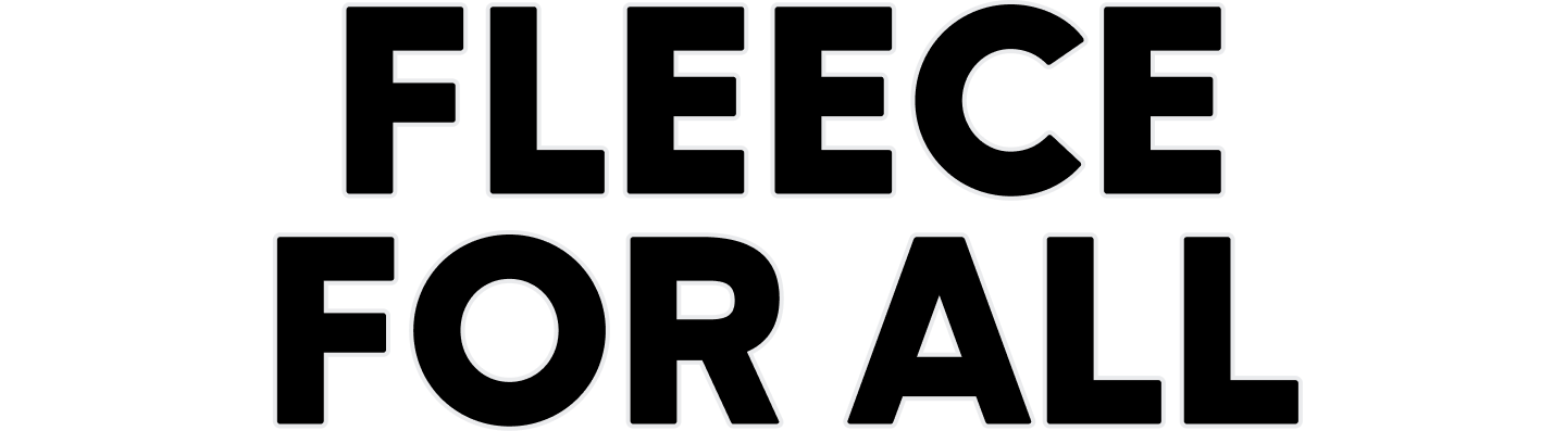 FLEECE FOR ALL