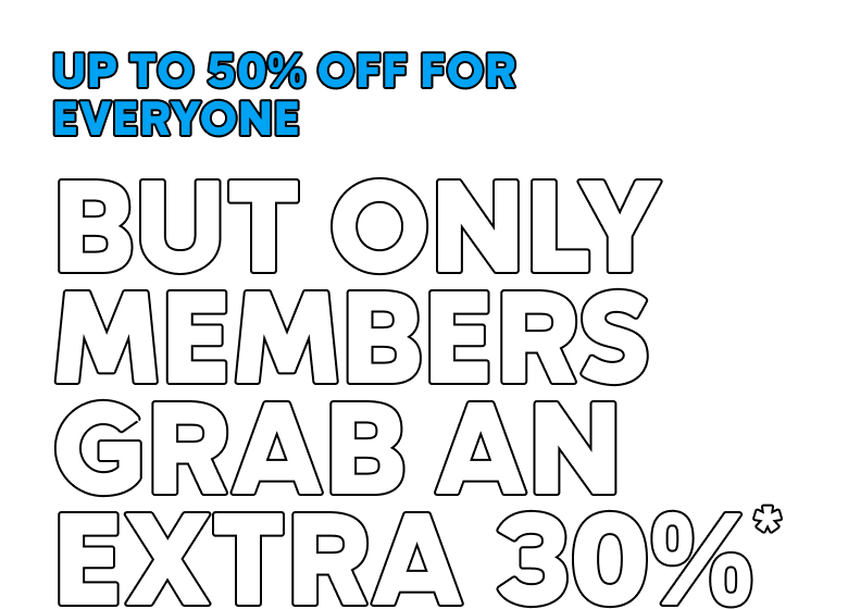Up To 50% Off For Everyone But Only Members Grab An Extra 30% 