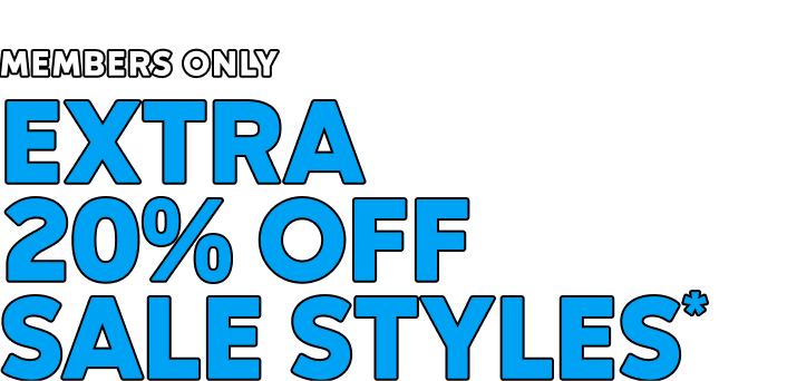 Members only extra 20% off sale styles