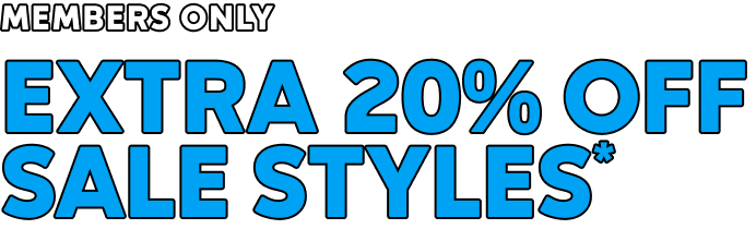 Members Only. Extra 20% Off Sale Styles