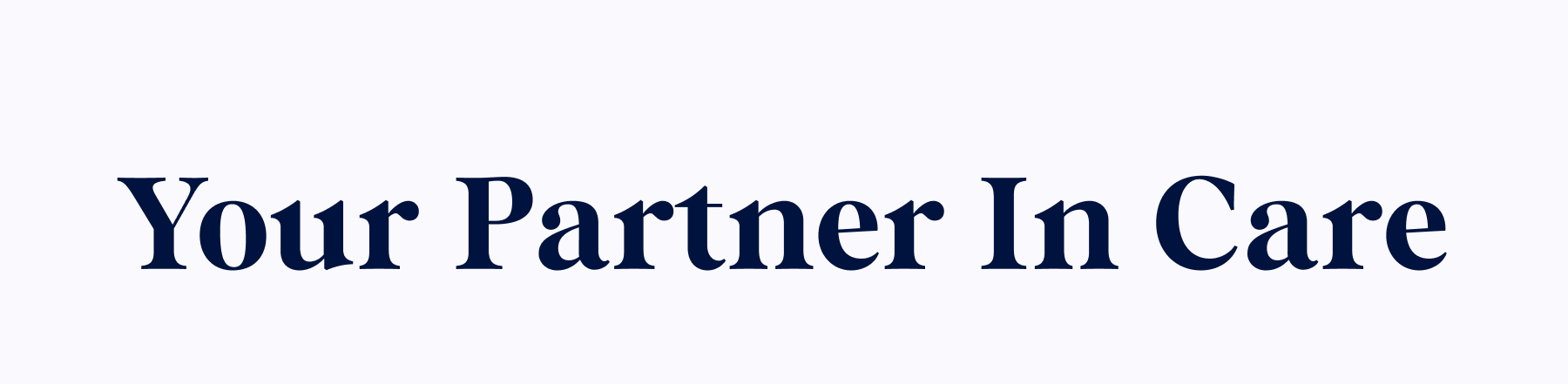Your Partner In Care