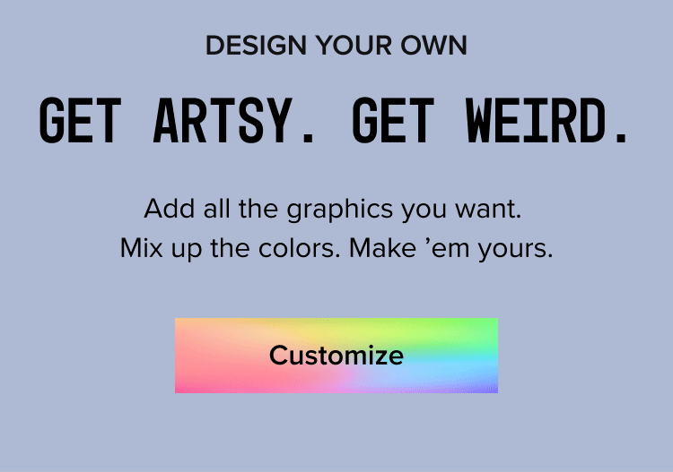 Customize