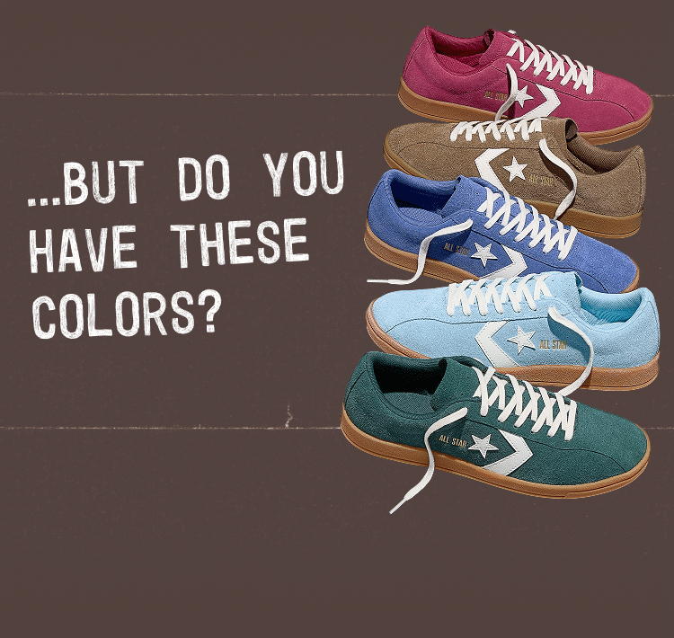 …But Do You Have These Colors?