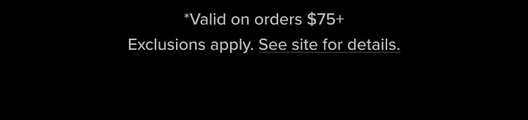 Exclusions apply. See site for details.