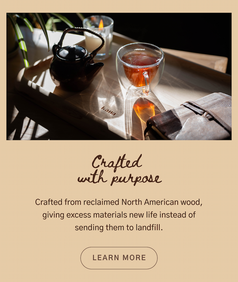 Crafted with purpose.