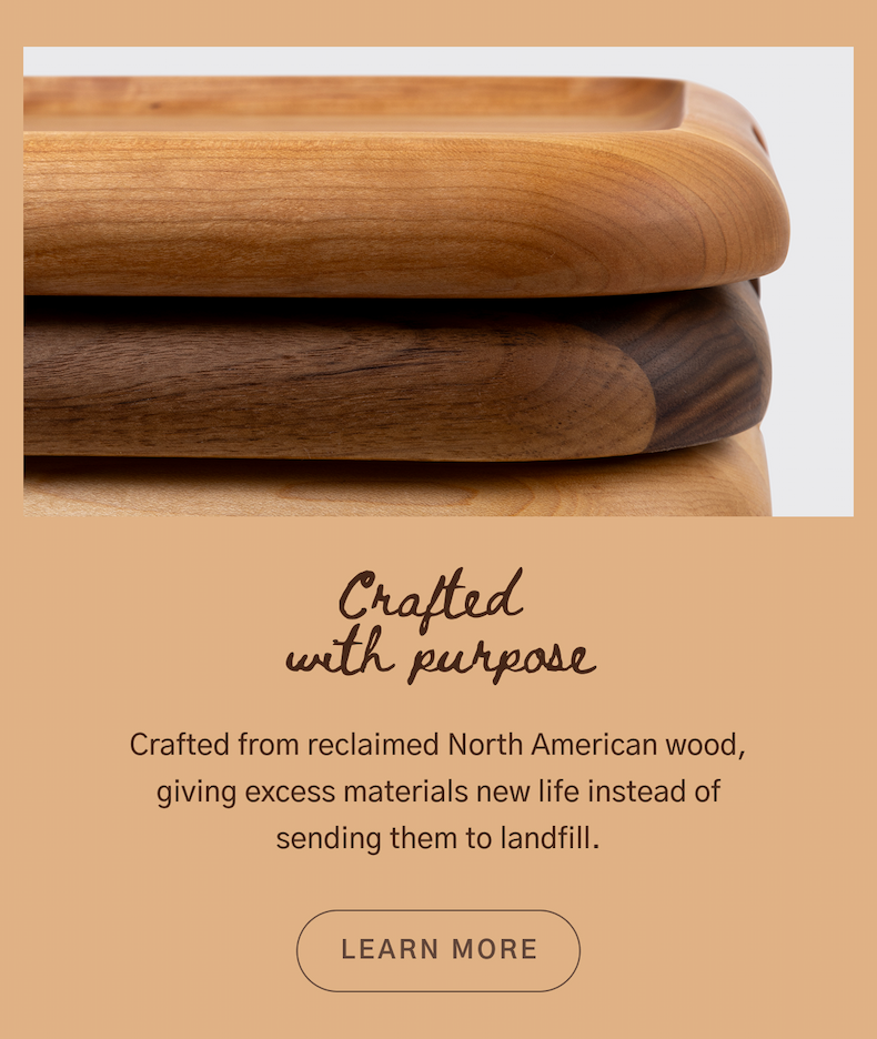Crafted with purpose.