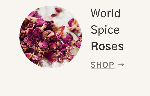 Shop World Spice: Roses