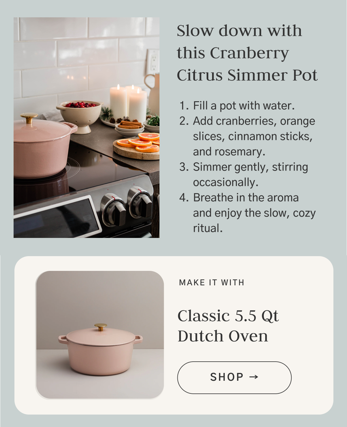 Make it with the 5.5 qt Classic Dutch oven