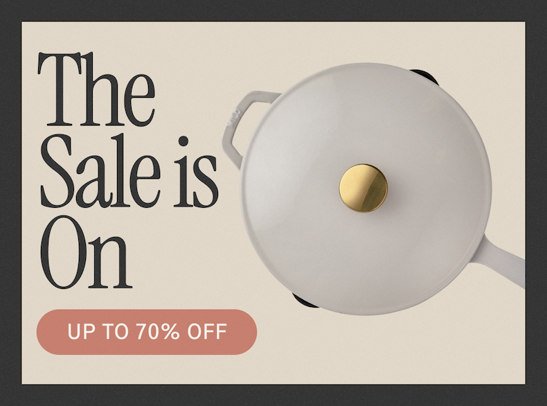 The Sale is On: Up to 70% OFF