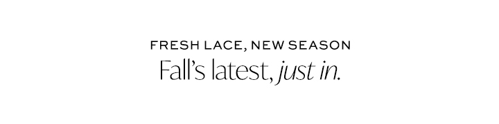 Fresh lace, new season