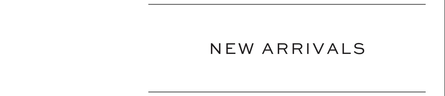 New Arrivals