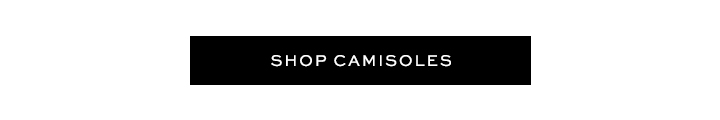 Shop Camisoles