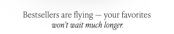 Bestsellers are flying