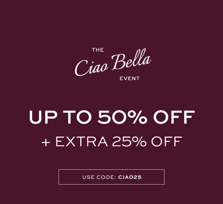 Ciao Bella Event Ends Today!