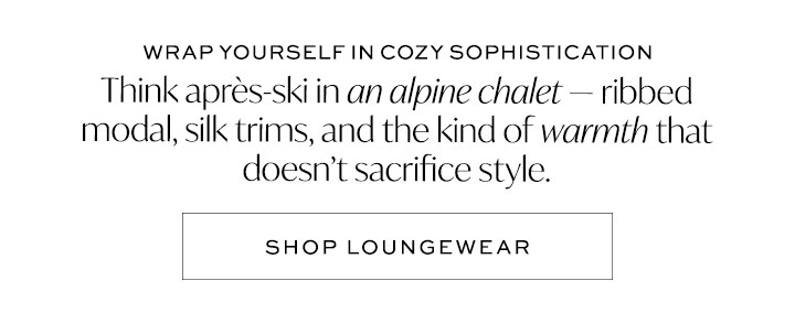 Shop Loungewear