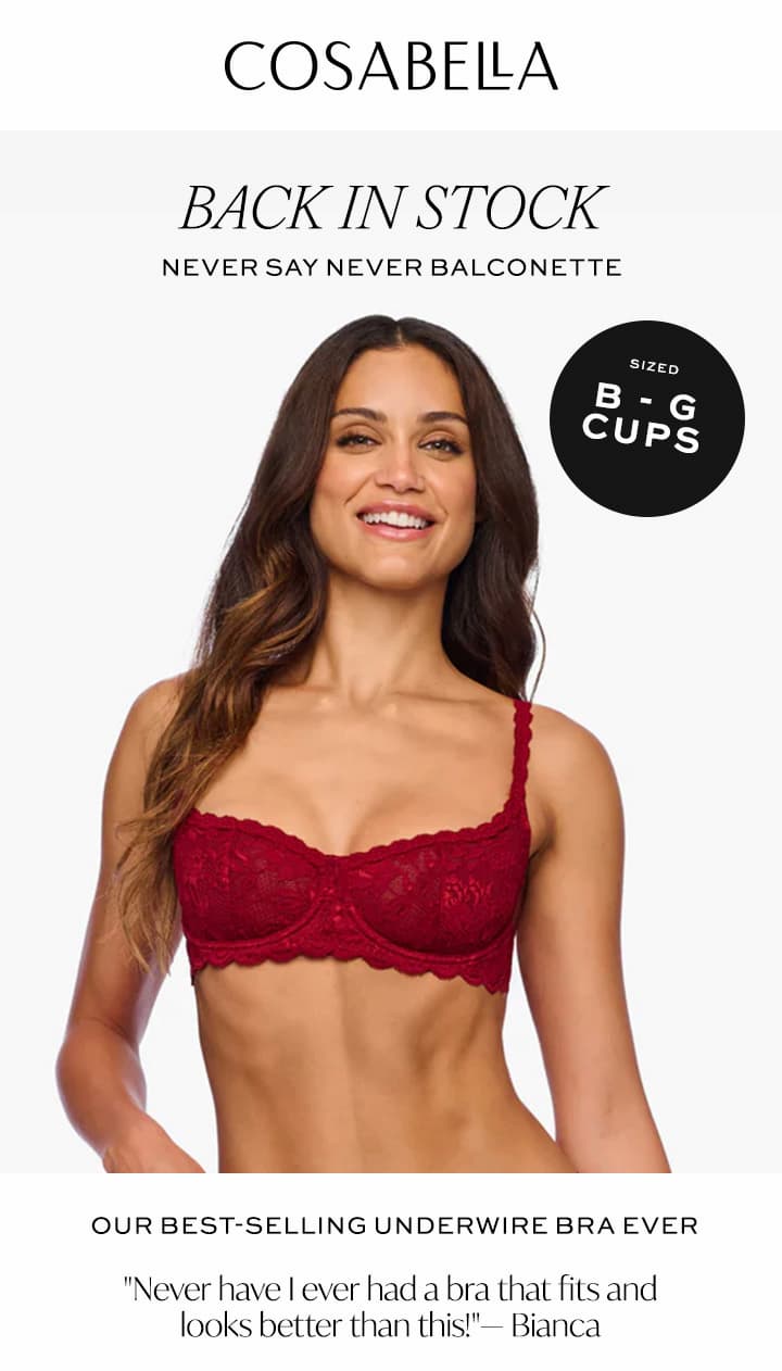 Back in Stock Never Say Never Balconette