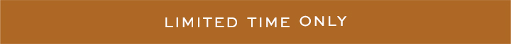Limited Time Only