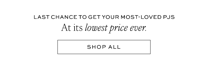 Last Chance to Get your Most-Love PJs at its Lowest Price Ever