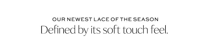 Defined by its soft touch feel