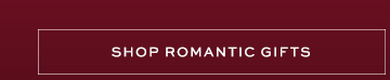 Romantic Gifts