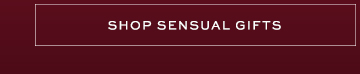 Sensual Gifts