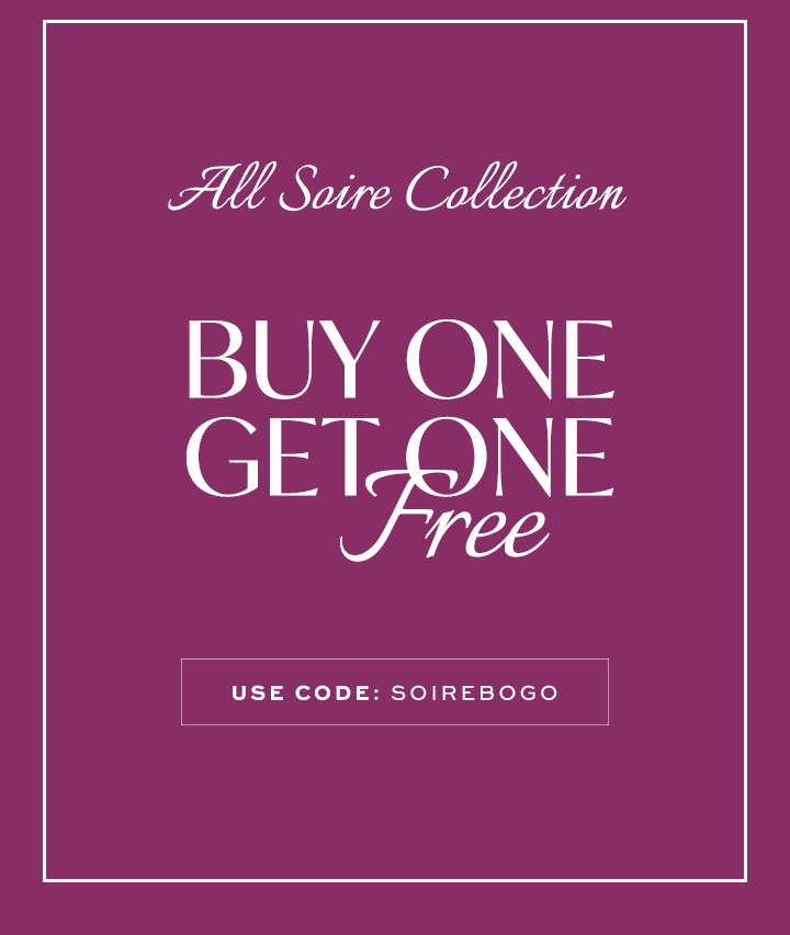 All Soire Collection - Buy One Get One FREE