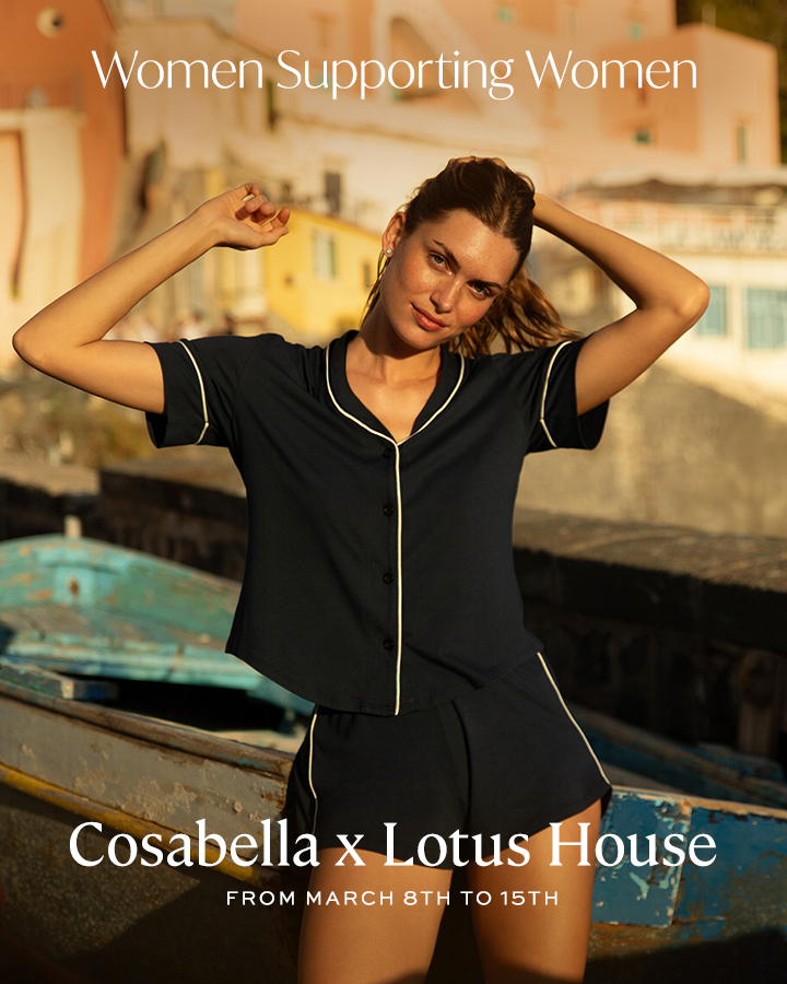 Women Supporting Women - Cosabella x Lotus House
