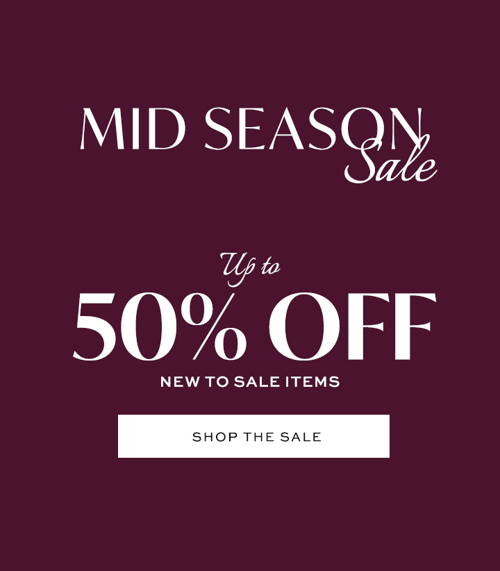 Mid Season Sale - Up to 50% OFF