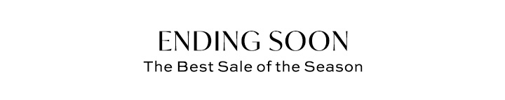 Best Sale of this Season - Ending Soon