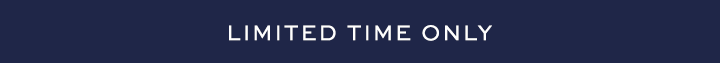 Limited Time Only