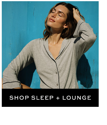 SHOP SLEEP & LOUNGE