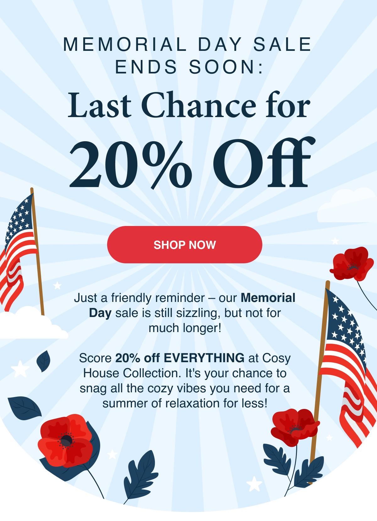 MEMORIAL DAY SALE ENDS SOON!