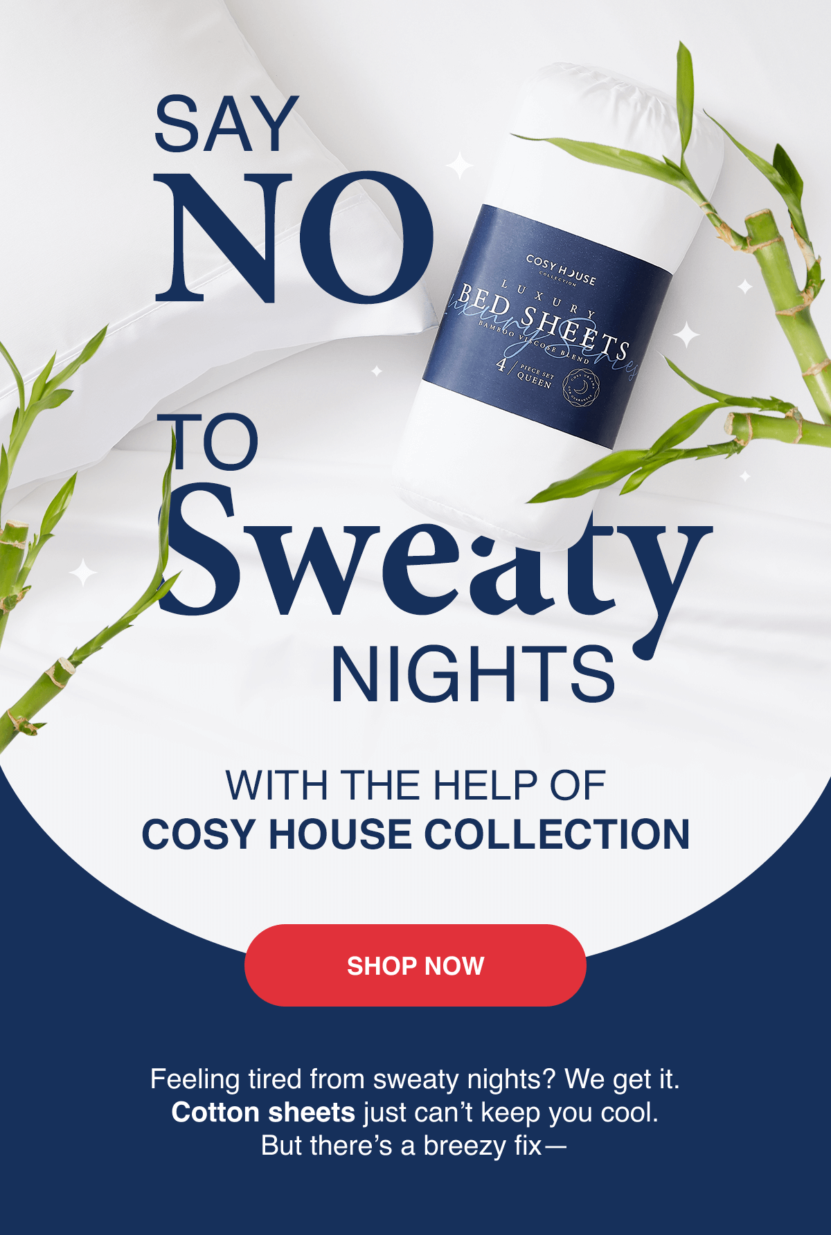 Say No to Sweaty Nights!