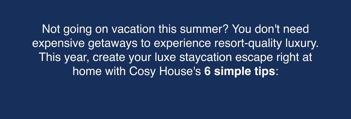 6 simple tips to have the ultimate staycation
