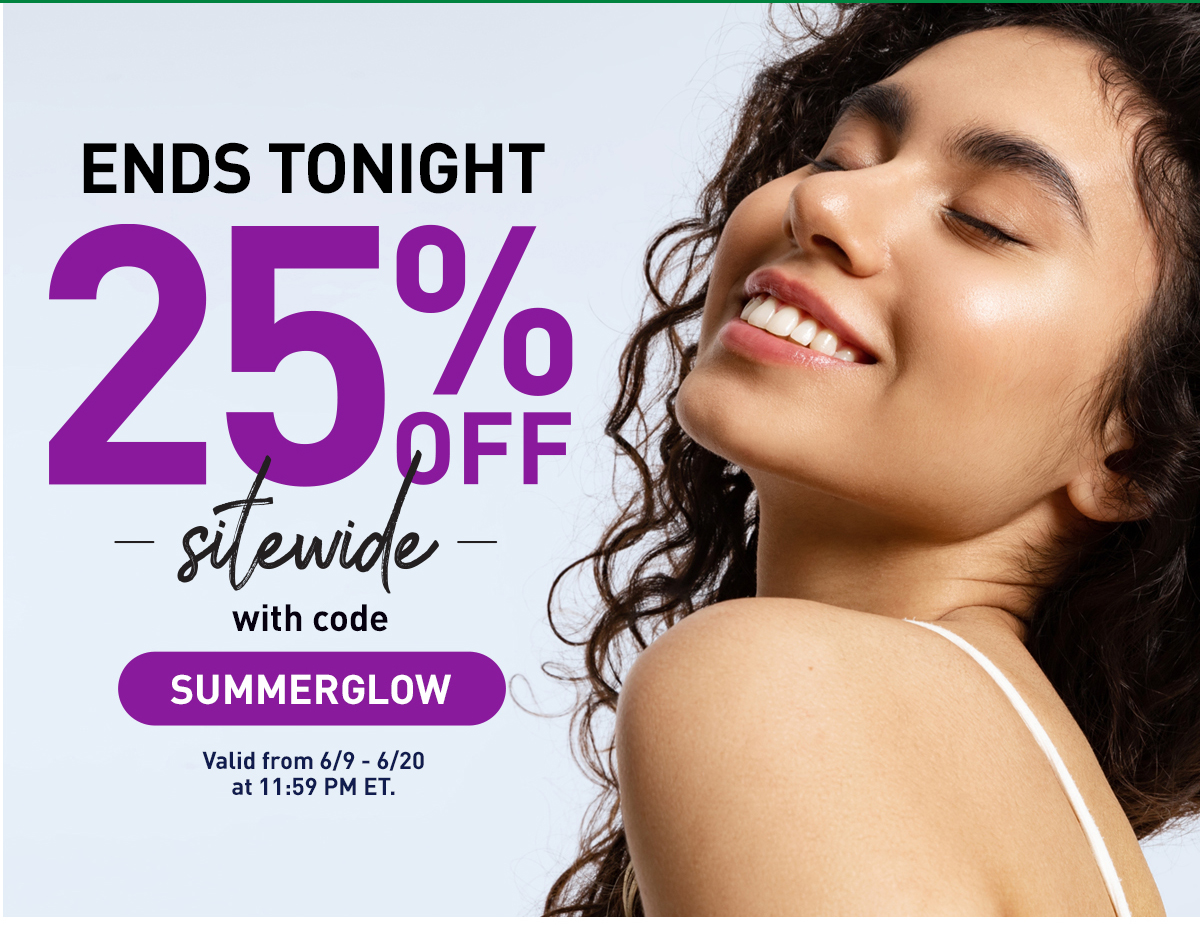 Ends tonight! 25% off Sitewide! 
