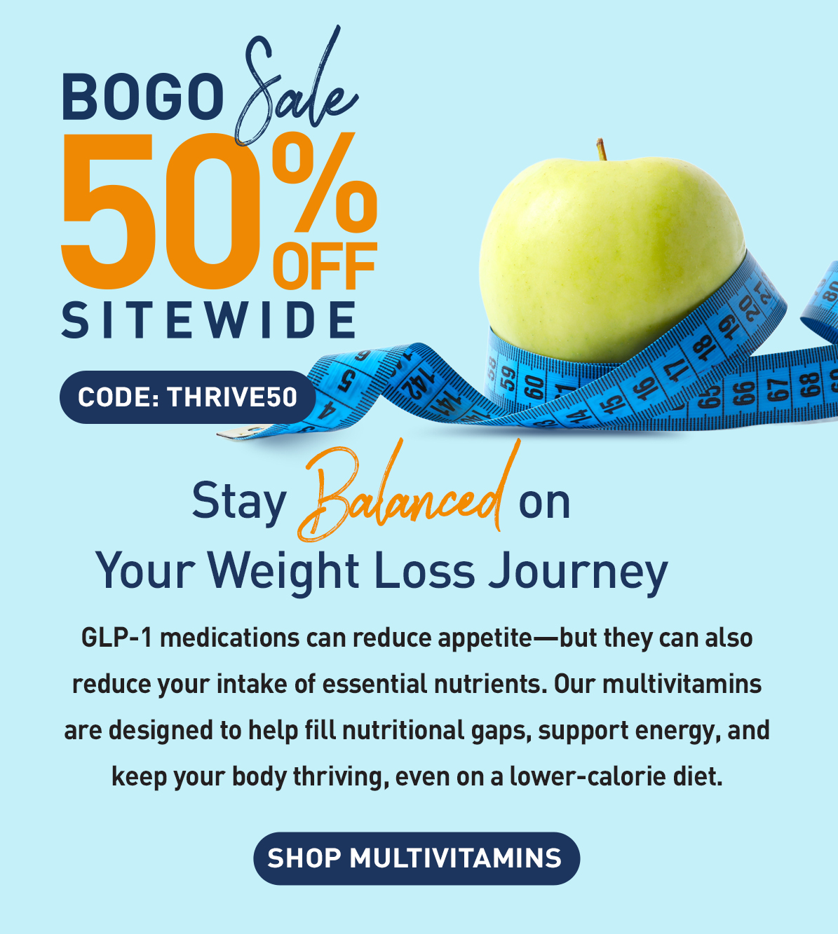 BOGO 50% Off Ending Soon - Shop Multivitamins