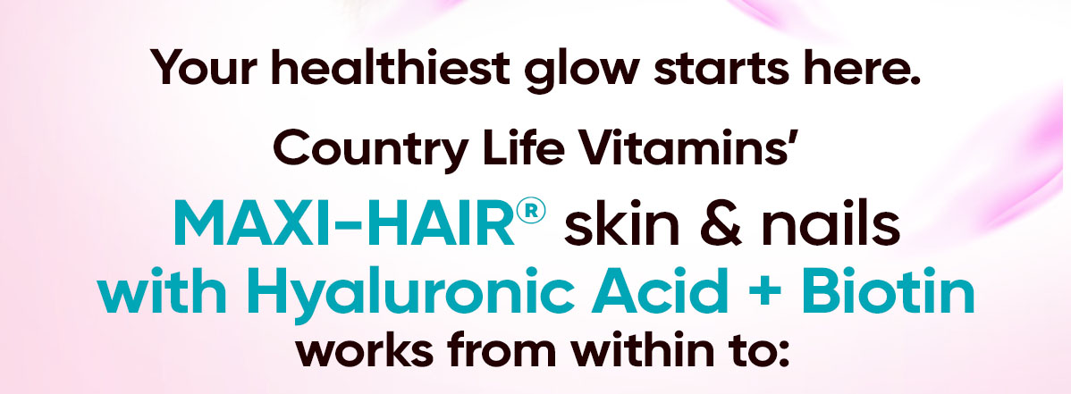 SHOP MAXI-HAIR SKIN & NAILS W HYALURONIC ACID & BIOTIN