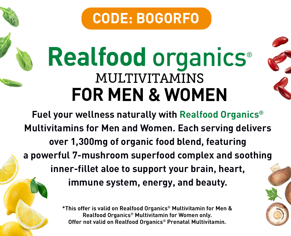 BOGO FREE REALFOOD ORGANICS FOR MEN & WOMEN