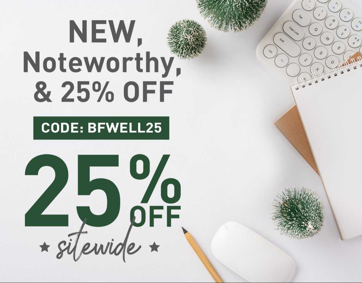 25% OFF SITEWIDE WITH CODE BFWELL25