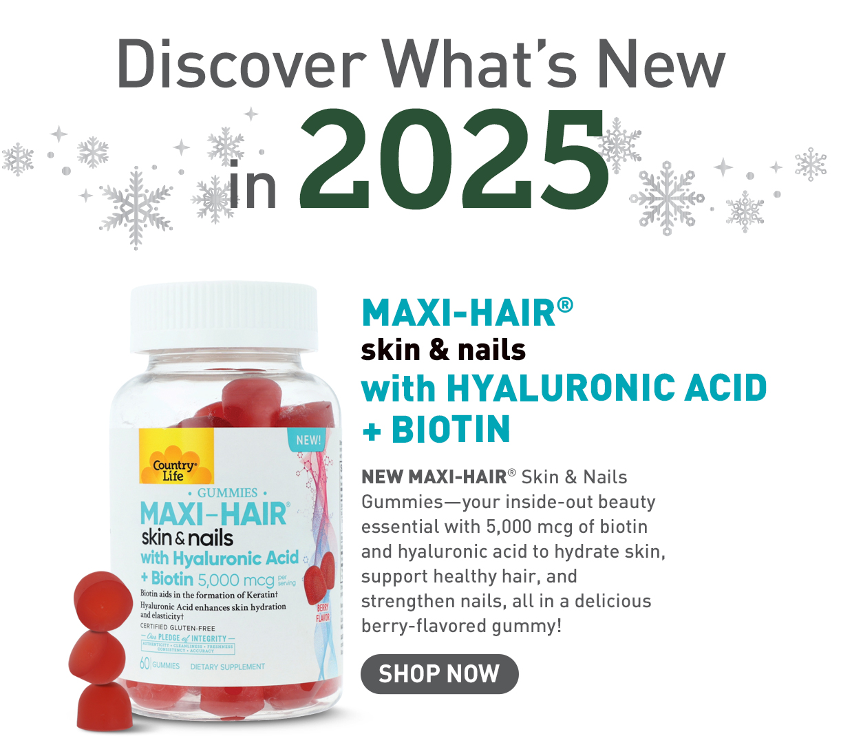 SHOP NEW MAXI HAIR SKIN & NAILS W/ HYALURONIC ACID + BIOTIN