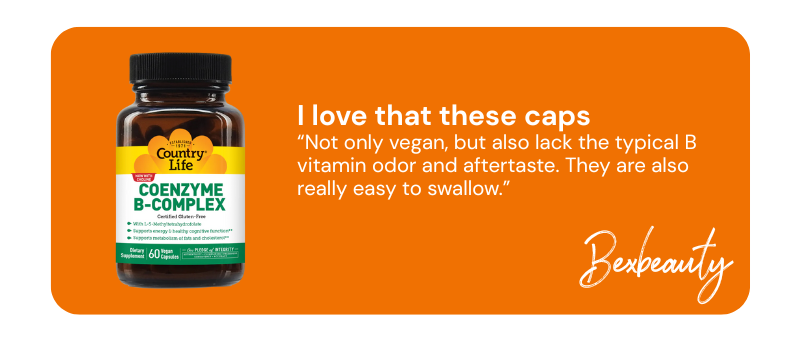 I love that these caps  “Not only vegan, but also lack the typical B vitamin odor and aftertaste. They are also really easy to swallow.”