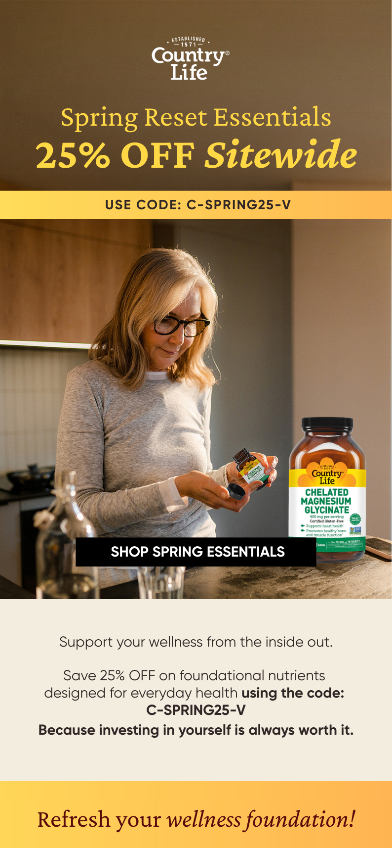 Spring Reset Essentials 25% OFF Sitewide Use code: C-SPRING25-V