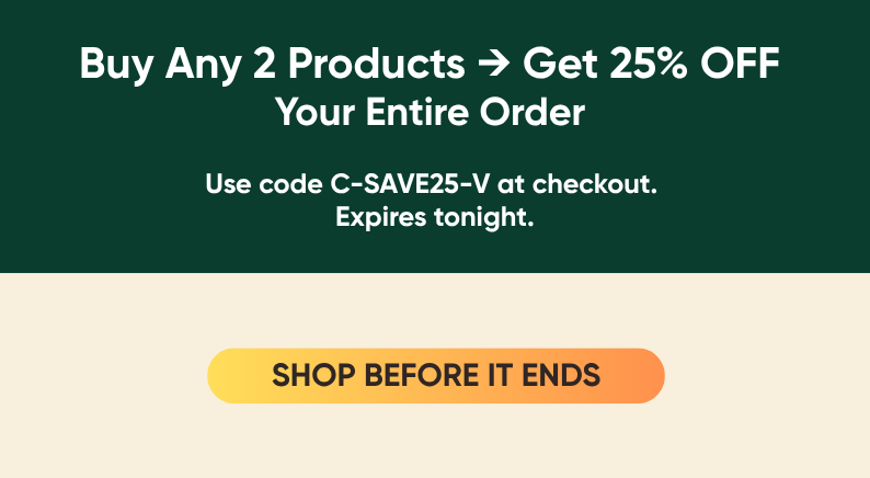 Buy Any 2 and Get 25% OFF