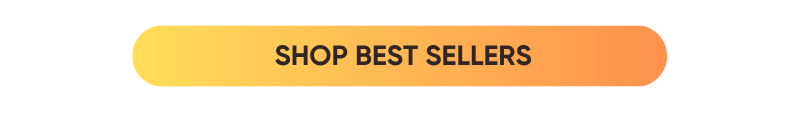 SHOP BEST SELLERS