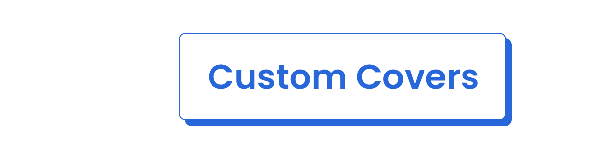 Custom Covers
