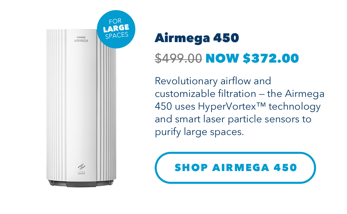 Airmega 450 NOW $372.00