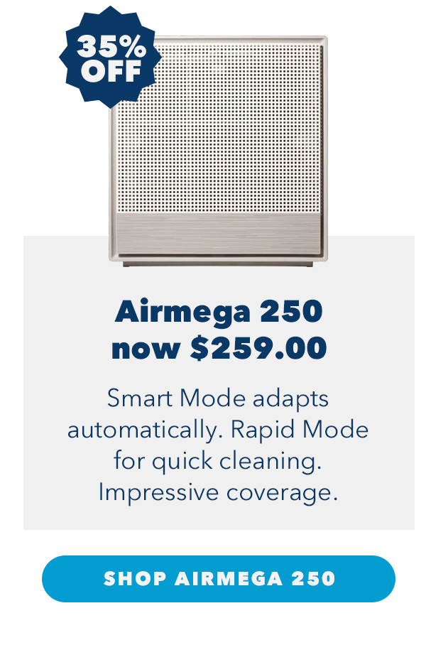Airmega 250 now $259.00