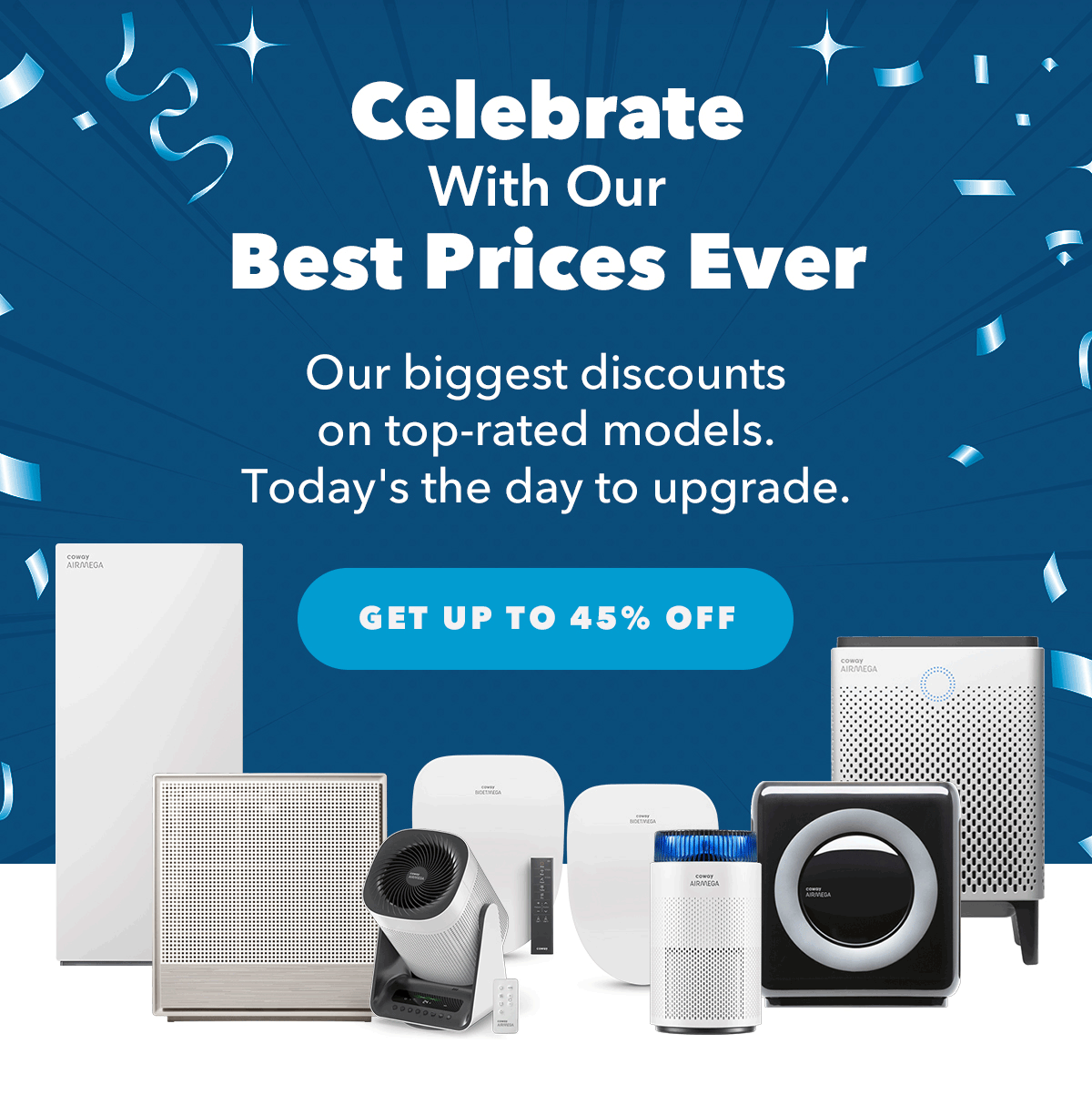 Celebrate With Our Best Prices Ever | Our biggest discounts on top-rated models. Today's the day to upgrade. 
