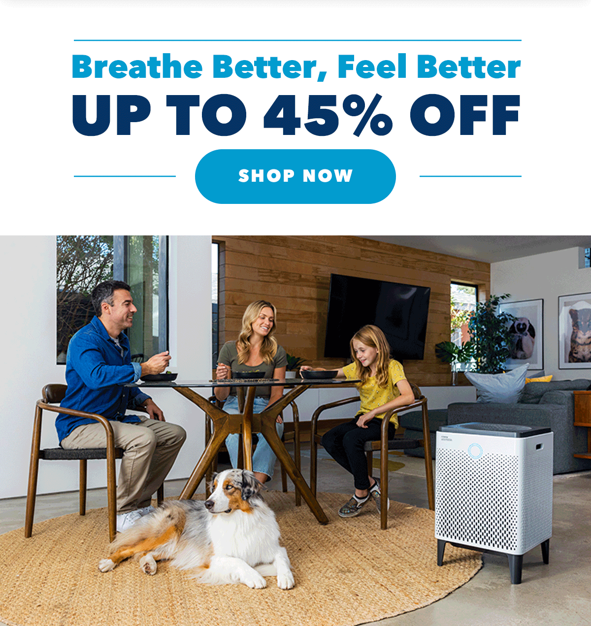 Breathe Better, Feel Better UP TO 45% OFF