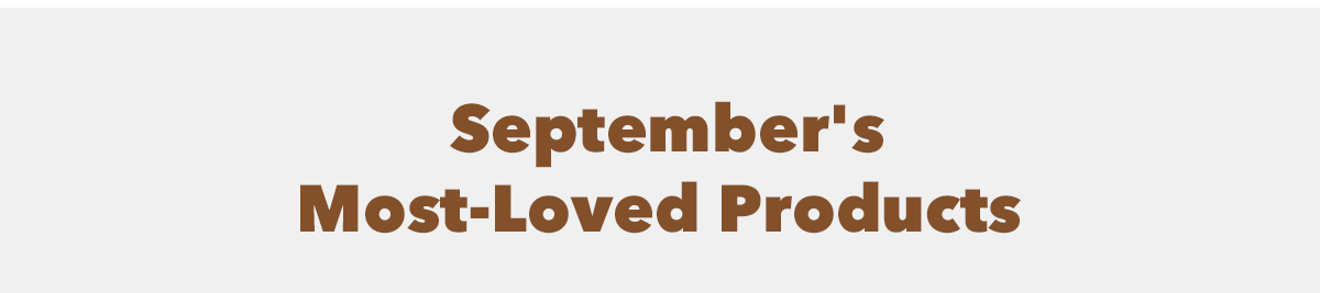 September's Most-Loved Products